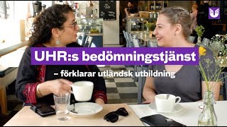 UHR:s bedömningstjänst - förklarar utländsk utbildning