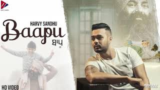 Baapu ( Full Song ) Harvy Sandhu Ft. Jaz Buttar | Latest Punjabi Songs 2019 | Humble Recordz