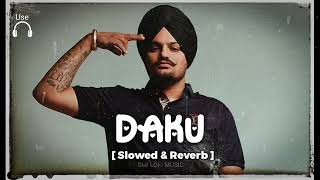 Daku Ik Number Da ( Slowed + Reverb ) Lofi Version | Sidhu Moose Wala | SMI LOFI MUSIC