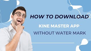 How To Download Kinemaster App Without WaterMark in Tamil 2025