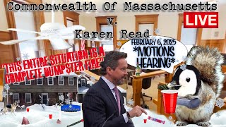 Commonwealth Of Massachusetts v. Karen Read LIVE! - *February 6, 2025 Hearing: The Lally Port Video*