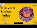 Cancer | 18 July 2024 | آج کا دن | Aaj ka Din Kaisa Rahega | Aaj Ka Din | Horoscope Today