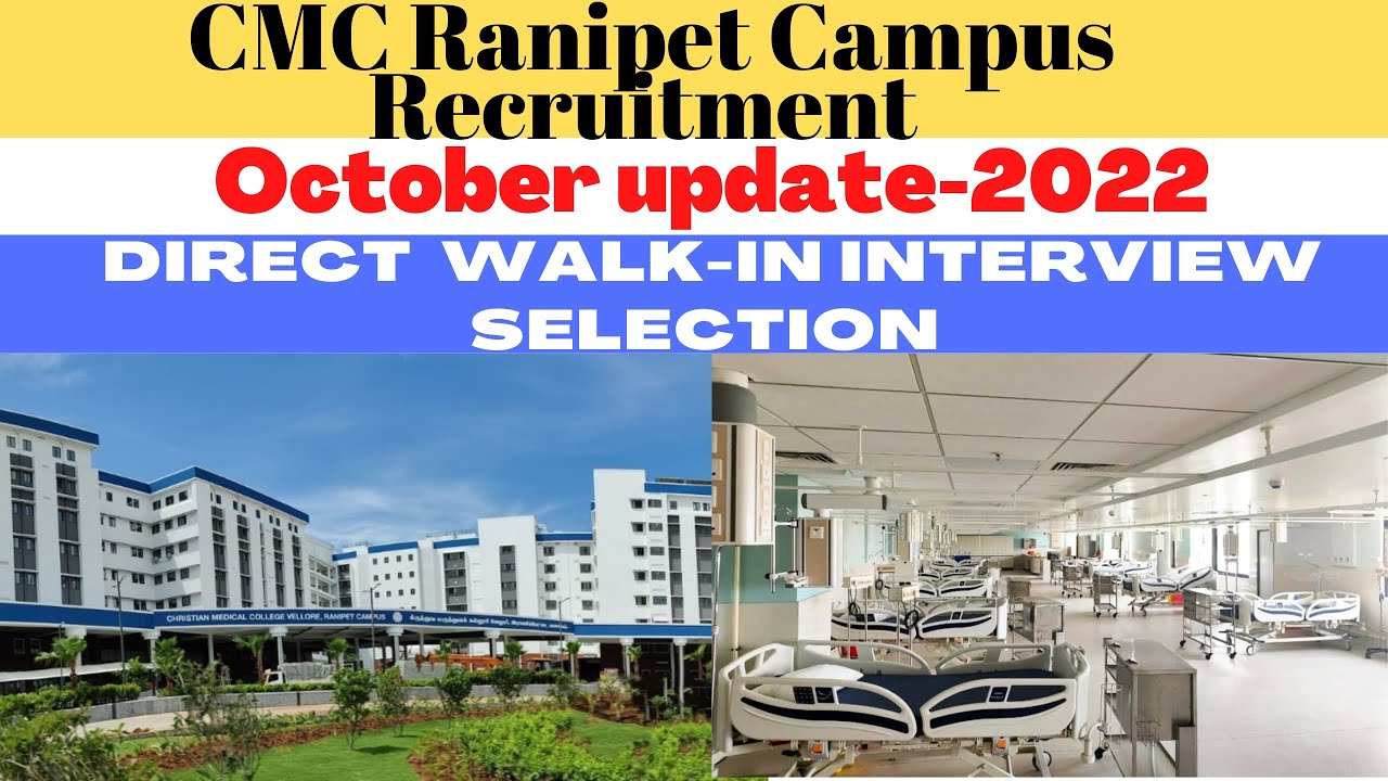 Vellore CMC Hospital Direct Interview Selection| Ranipet Campus|Vellore ...