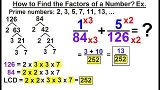 Algebra - Ch. 0.5: Basic Concepts (26 of 26) How to Find the Prime Factors of a Number? Ex.