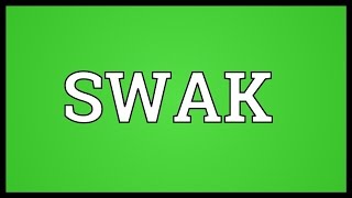 SWAK Meaning