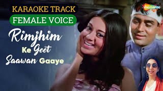 Rimjhim Ke Geet Sawan Gaye Karaoke With Female Voice By Seema Mishra...