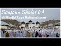 Vlog Shalat Ied di Mesjid Raya Baiturrahman Banda Aceh