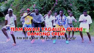 TEAM SWALE YAGALIZA OFUNE KASESE DANCING CREW BURNA BOY