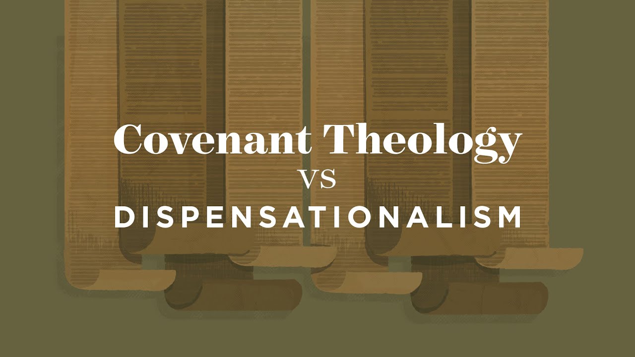 Evening Message: Covenant Theology Vs Dispensationalism (01/30/2022 ...