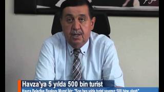 HAVZA'YA 5 YILDA  500 BİN TURİST