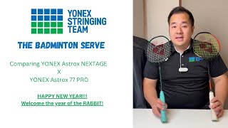 !!2023!! YONEX Astrox NEXTAGE x 77 PRO - LETS COMPARE!! ~~User Friendly :)