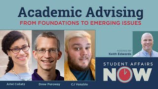 Academic Advising: From Foundations to Emerging Issues