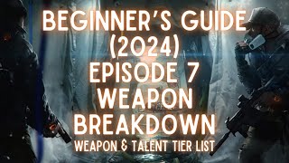 The Division - Beginner's Guide #2 Episode 7: Weapon Breakdown