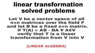 8 linear Transformation solved problems 🔥