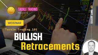 Tackle Trading 101: Bullish Retracements