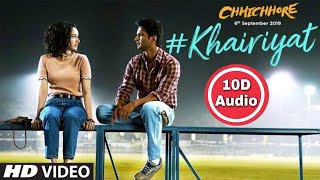 Khairiyat | 10D Songs | 8d Audio | Arijit Singh | Bass Boosted | Chhichhore | 10d songs hindi