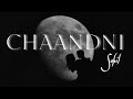 Sahil - CHAANDNI | Official Audio | Hindi Chill Pop Music 2022