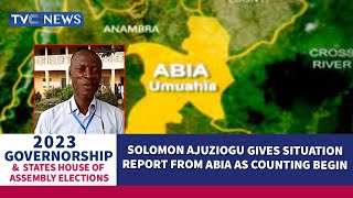 #Decision2023 | Solomon Ajuziogu Gives Situation Report From Abia As Sorting, Counting Begin