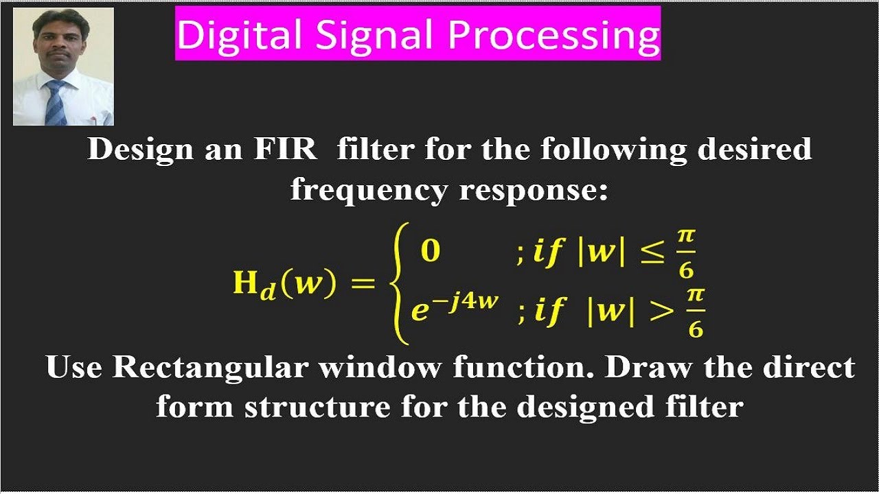 Design Of Fir Filter Using Rectangular Window Youtube