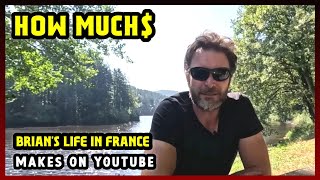 This Is How much money Brian's Life In France makes on YouTube 2024