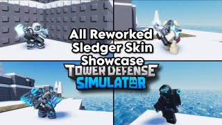 All Reworked Sledger Skin Showcase | Tower Defense Simulator