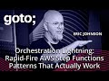 Orchestration Lightning: Rapid-Fire AWS Step Functions Patterns • Eric Johnson • GOTO 2025