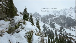 Tyan Shan | Winter Meditation music IV