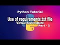 Python Tutorial || Use of requirements.txt (Virtual Environment in Python Part - 2)