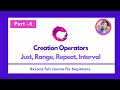 Part - 6 - Creation Operators - Just, Range, Repeat, Interval  - RxJava Full Course for beginners
