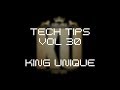 Tech Tips Volume 30 with King Unique - Akaizer