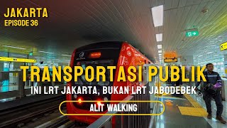 MENCOBA LRT JAKARTA, BUKAN LRT JABODEBEK #36