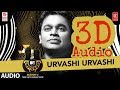 Urvashi Urvashi MTV Unplugged Season 6 | 3D Surround Sound | A.R. Rahman | Use Headphones