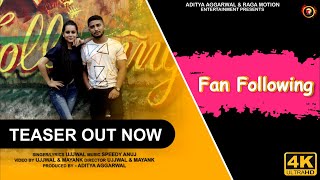 New Punjabi Songs 2021 | Fan Following(Teaser Music Video)| Ujjwal, Mayank |Latest Punjabi Love Song
