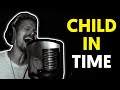 Child in Time (Deep Purple Cover)