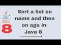 sort a list on name and then on age in java 8 | java 8 stream practice problem
