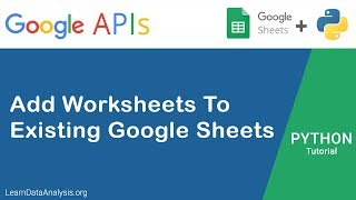 How to add new worksheets to existing Google Sheets file with Google Sheets API in Python