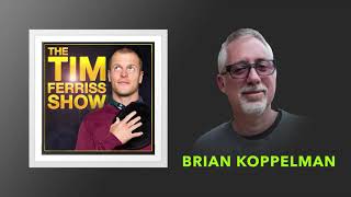 Brian Koppelman on Making Art, Francis Ford Coppola, and More | The Tim Ferriss Show