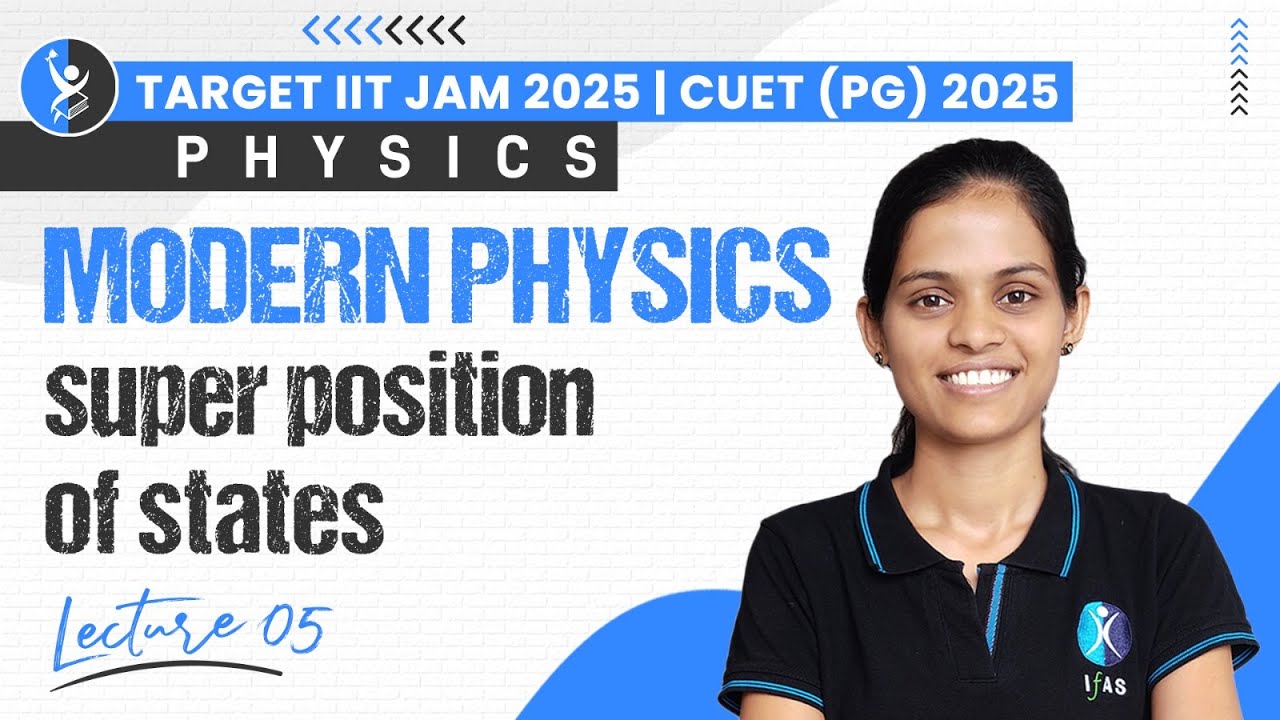 Super Position Of States | Modern Physics | Target IIT JAM 2025 | CUET ...