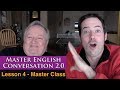 Real English Conversation & Fluency Training - Family & Reunions - Master English Conversation 2.0 Real English Conversation & Fluency Training - Family & Reunions - Master English Conversation 2.0