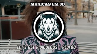 Redfoo   Let s Get Ridiculous | Music in 8D (listen with headphones)