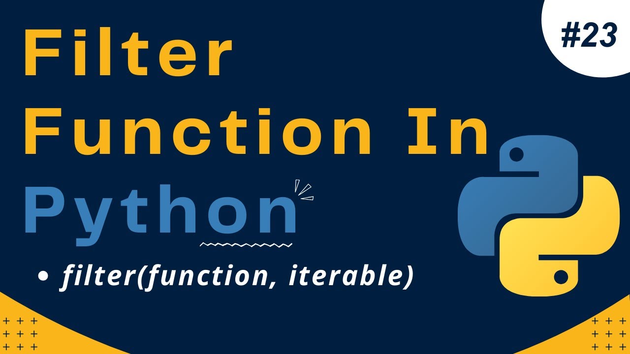 Filter Function In Python | Filter() Function | Python Tutorial #23 ...