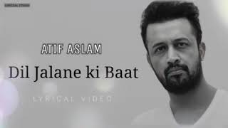 Dil Jalane Ki Baat | Atif Aslam | Official Karaoke instrumental