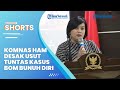 Komnas HAM Mengutuk Keras dan Mendesak Pemerintah Usut Tuntas Kasus Bom Bunuh Diri di Astanaanyar