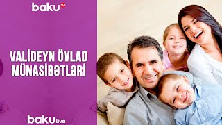 Valideyn övlad münasibətləri