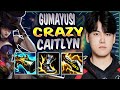 GUMAYUSI IS CRAZY WITH CAITLYN! | SEASON 2024