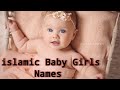 Top Trending and Best islamic Girls names |  Authentic Baby Girl Names 2023