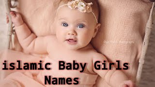 Top Trending and Best islamic Girls names |  Authentic Baby Girl Names 2023