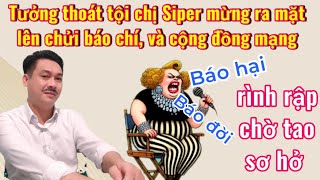 Chị Hai Siper tưởng thoát tội,  vui ra mặt tiếp tục lên rủa xả báo chí và cộng đồng mạng