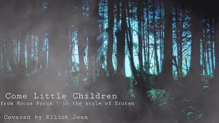 Come Little Children (male cover)