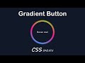 CSS Gradient Border Button | CSS Animation